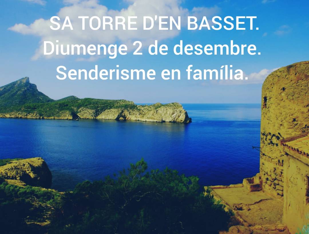 Senderisme en familia-torre den basset-amipa es molinar